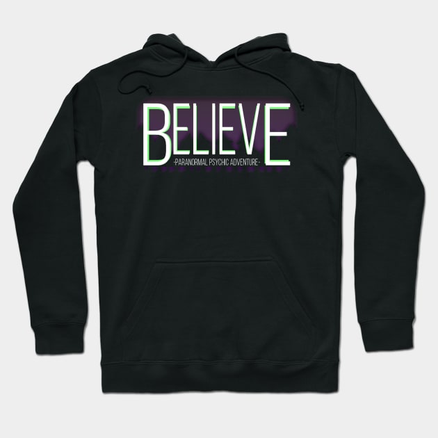 Believe: Paranormal Psychic Adventure Indie Game Hoodie by Nerd Overload!